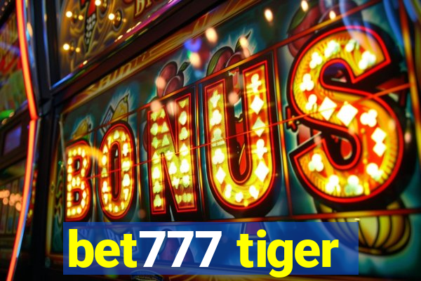 bet777 tiger